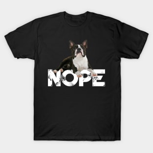 Nope Lazy Boston Terriers Dog Lover T-Shirt